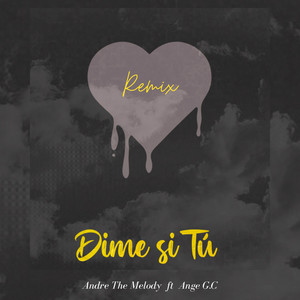 Dime Si Tu (Remix) [Explicit]