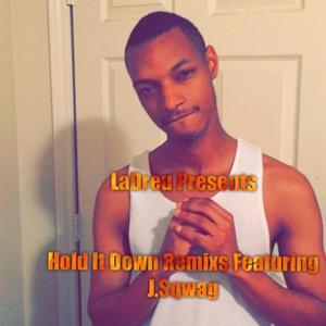 Hold It Down Remixs (feat. JSwag2official)