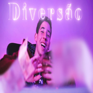 Diversão (Explicit)