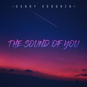 The Sound of You