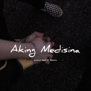 Aking Medisina (Explicit)