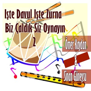 İşte Davul İşte Zurna Biz Çaldık Siz Oynayın, Vol .2