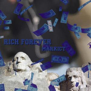 Rich Forever (Explicit)