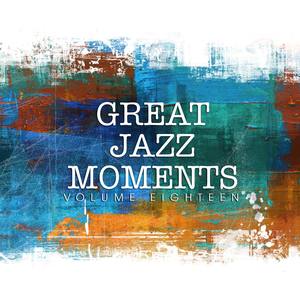 Great Jazz Moments, Vol. 18