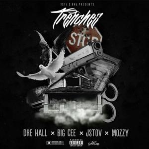 Trenches (feat. Big Cee & Jstov) (Explicit)