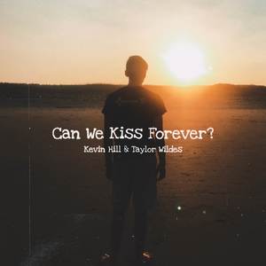 Can We Kiss Forever?