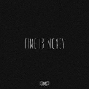 Time Is Money (Explicit)