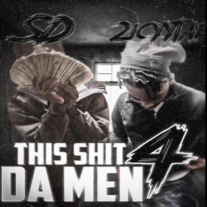This **** 4 da men (feat. Baby Sd) (Explicit)