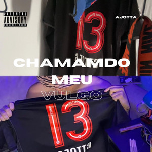 Chamando Meu Vulgo (Explicit)