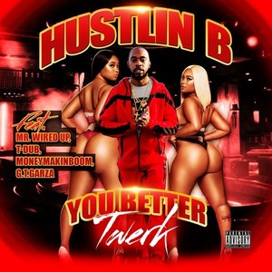 You Better Twerk (Explicit)