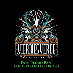 Don Pedro Pan(23 Aniversario En Vivo En Los Lirios)