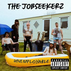 Unemployable (Explicit)