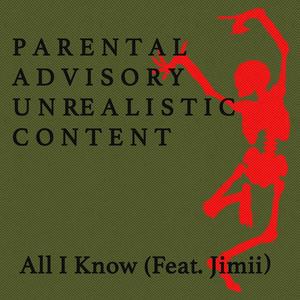 All I Know (feat. Jimii) [Explicit]