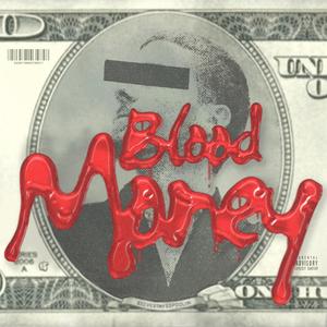 Blood Money (feat. Future X) (Explicit)