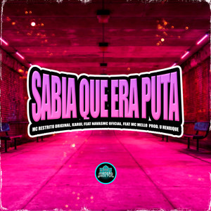 Sabia Que Era Puta (Explicit)