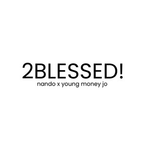 2 BLESSED!