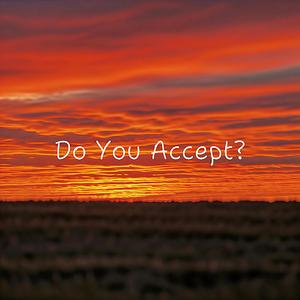 Do You Accept? (feat. Mowa Abi)