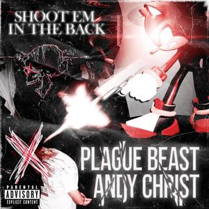 SHOOT EM IN THE BACK (Explicit)