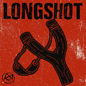 Longshot (Explicit)