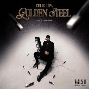 Golden Steel (Explicit)