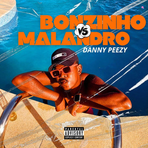 O Bonzinho vs o Malandro (Explicit)