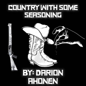 Country With Some Seasoning (Explicit)