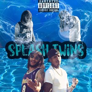 Splash Twins (Explicit)