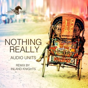 Nothing Really (Inland Knights Remix)