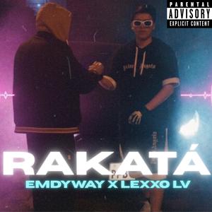 RAKATA (feat. Lexxo Lv) (Explicit)