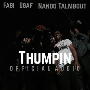 Thumpin (feat. Nando Talmbout) [Explicit]