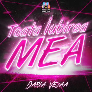 Toată iubirea mea