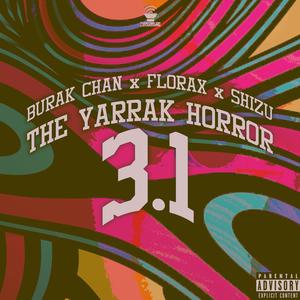 THE YARRAK HORROR 3.1 (Explicit)