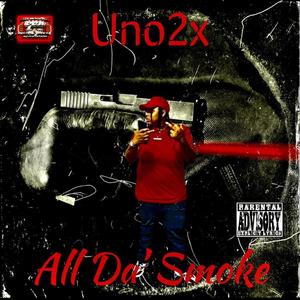 All the smoke (Explicit)