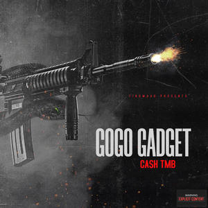 GOGO GADGET (Explicit)