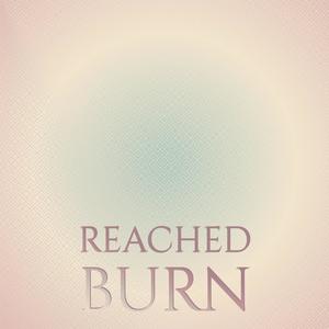 Reached Burn