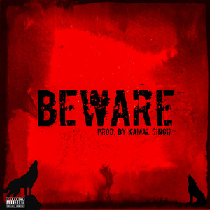 Beware (Explicit)