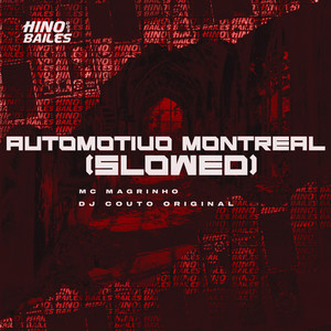 Automotivo Montreal (Slowed) (Explicit)