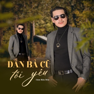 Đàn Bà Cũ Tôi Yêu