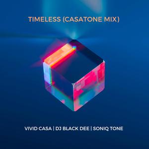 Timeless (CasaTone Mix)