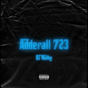 Adderall 723 (Explicit)