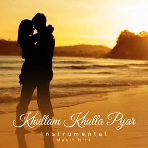 Khullam Khulla Pyar (From "Road" / Instrumental Music Hits)