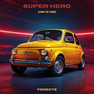 SUPER HERO (Lupin The Third)