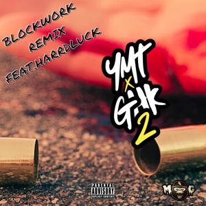 Blockwork (feat. HarrdLuck) [REMIX] [Explicit]