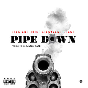 Pipe Down (Explicit)