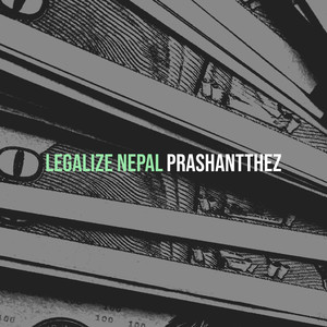 Legalize Nepal (Explicit)