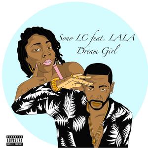 Dream Girl (feat. Lala) [Explicit]