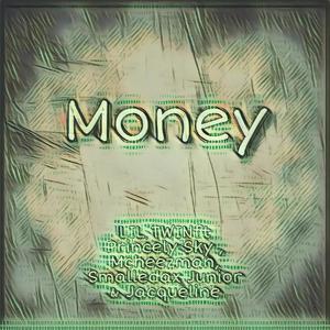Money(feat. Princely Sky, Mcheezman, Smalledax Junior & Jacqueline)