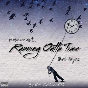 Running Outta Time (Steelo) [Explicit]