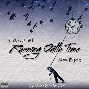 Running Outta Time (Steelo) (Explicit)