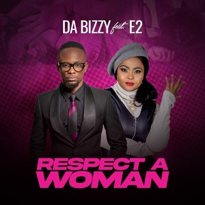 Respect a Woman (feat. E2)